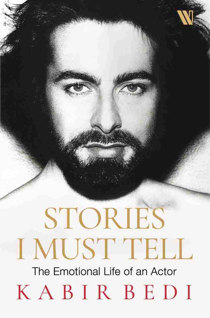 Kabir Bedi's autobiography, Stories I Must Tell: The Emotional Life Of An Actor